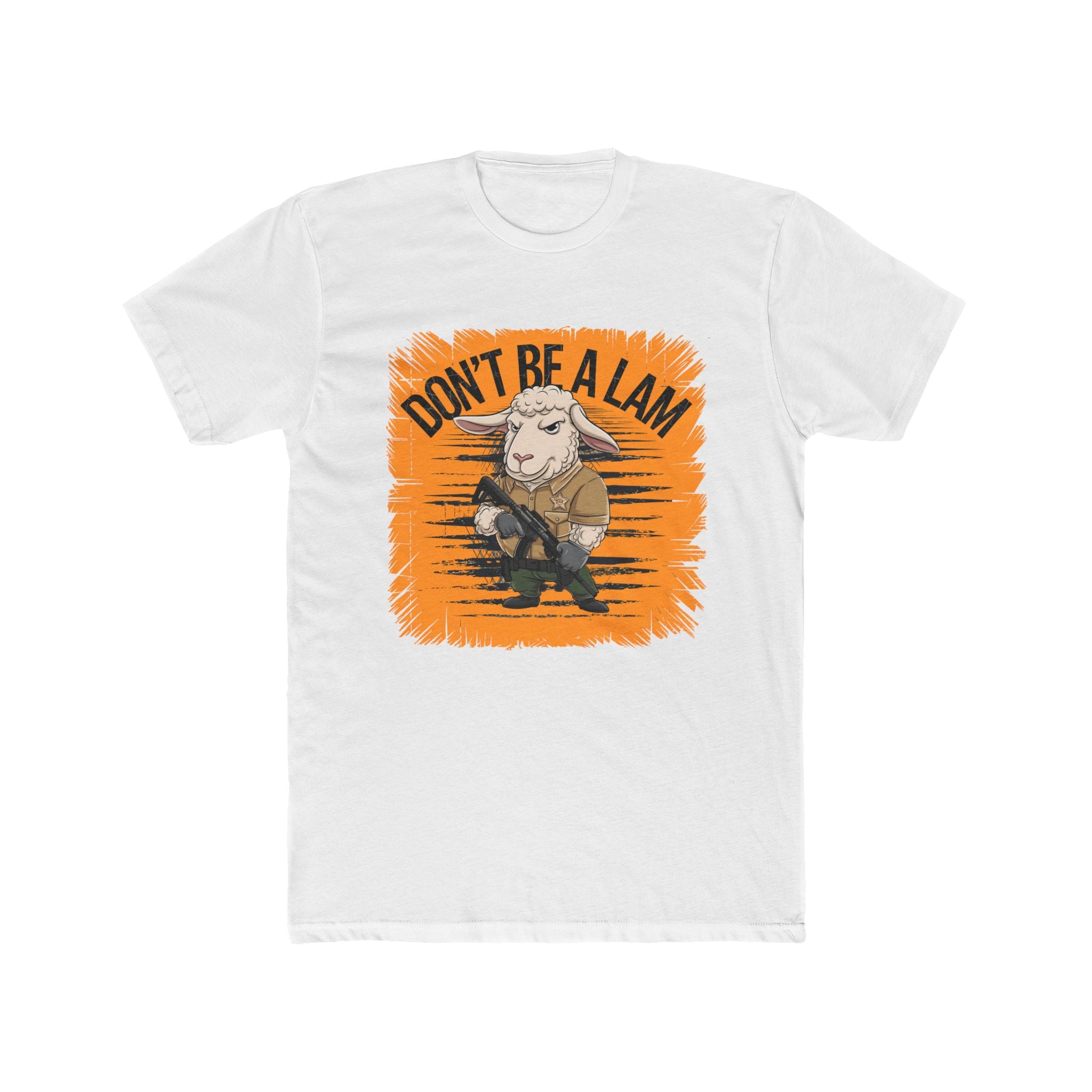 Don't be a LAM T-Shirt