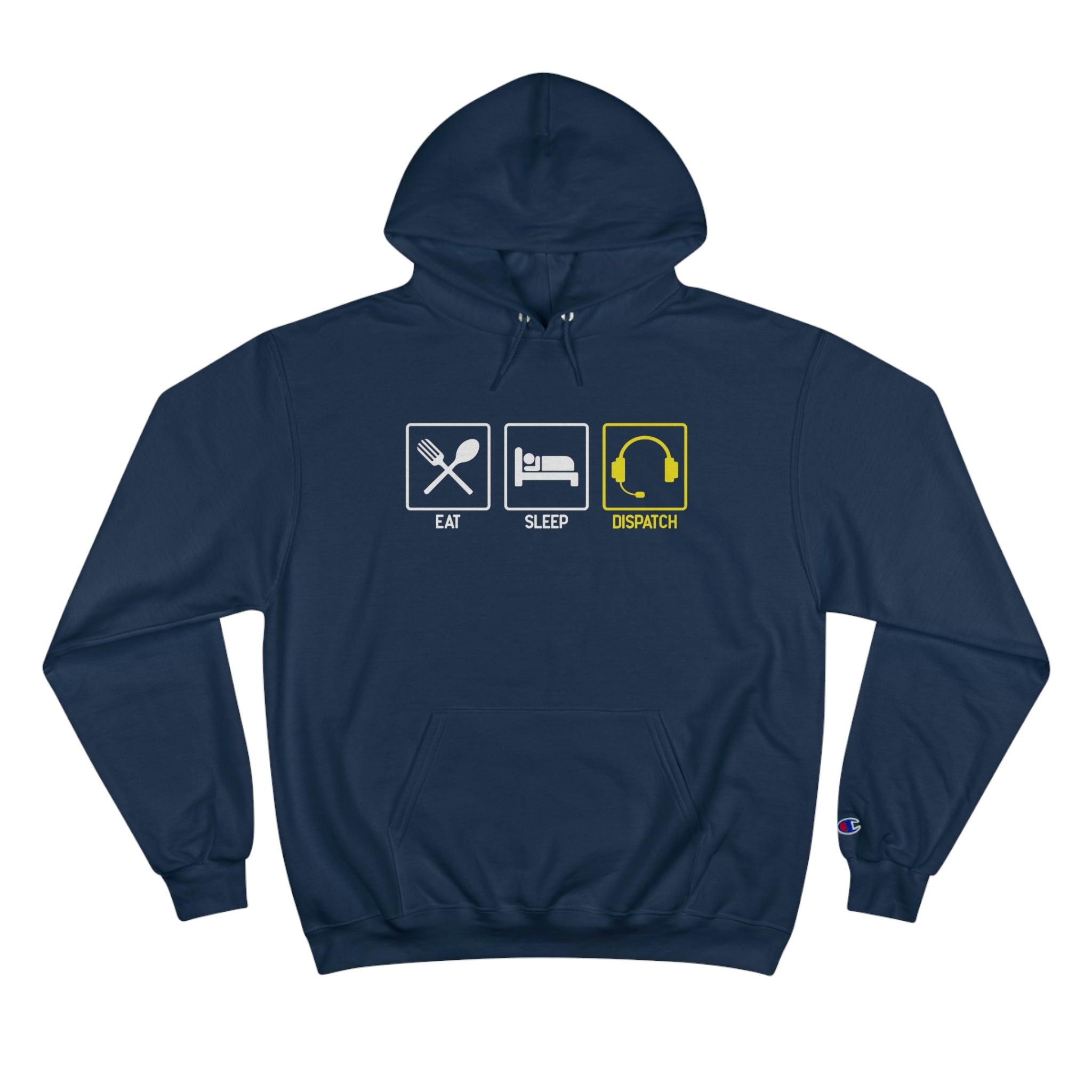 Eat, Sleep, Dispatch Champion Hoodie