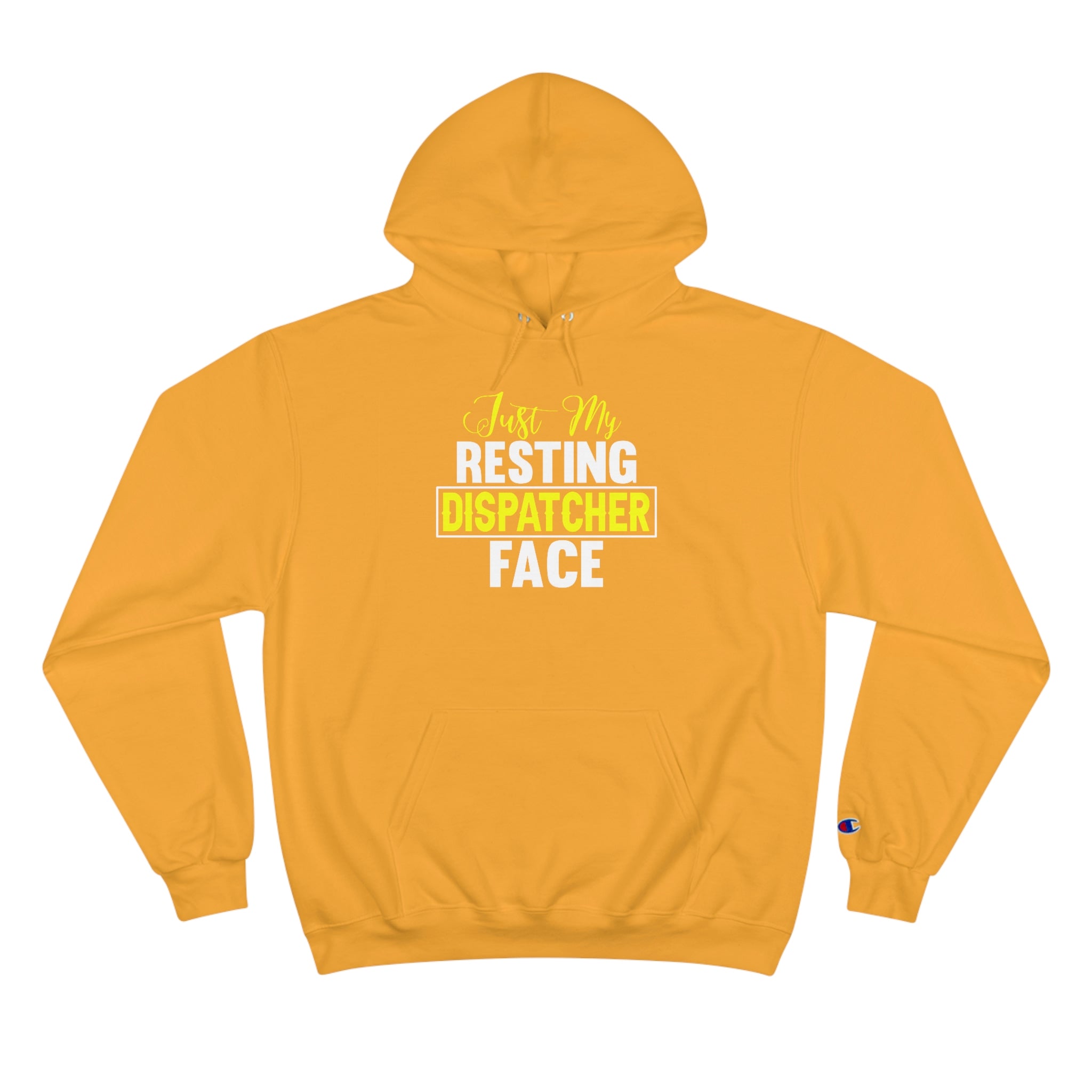 Just My Resting Dispatcher Face Champion Hoodie