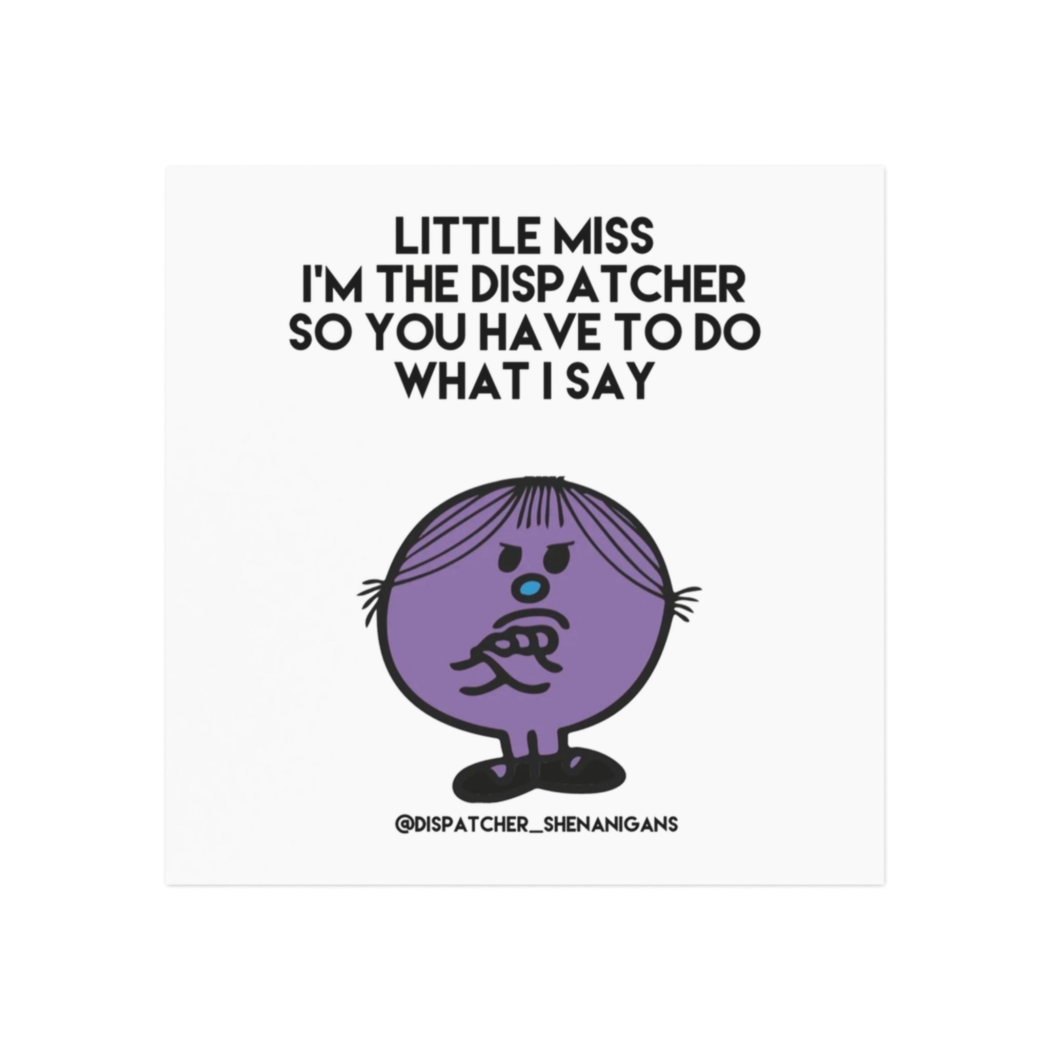 Little Miss I'm the Dispatcher Square Magnet