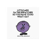 Little Miss I'm the Dispatcher Square Magnet