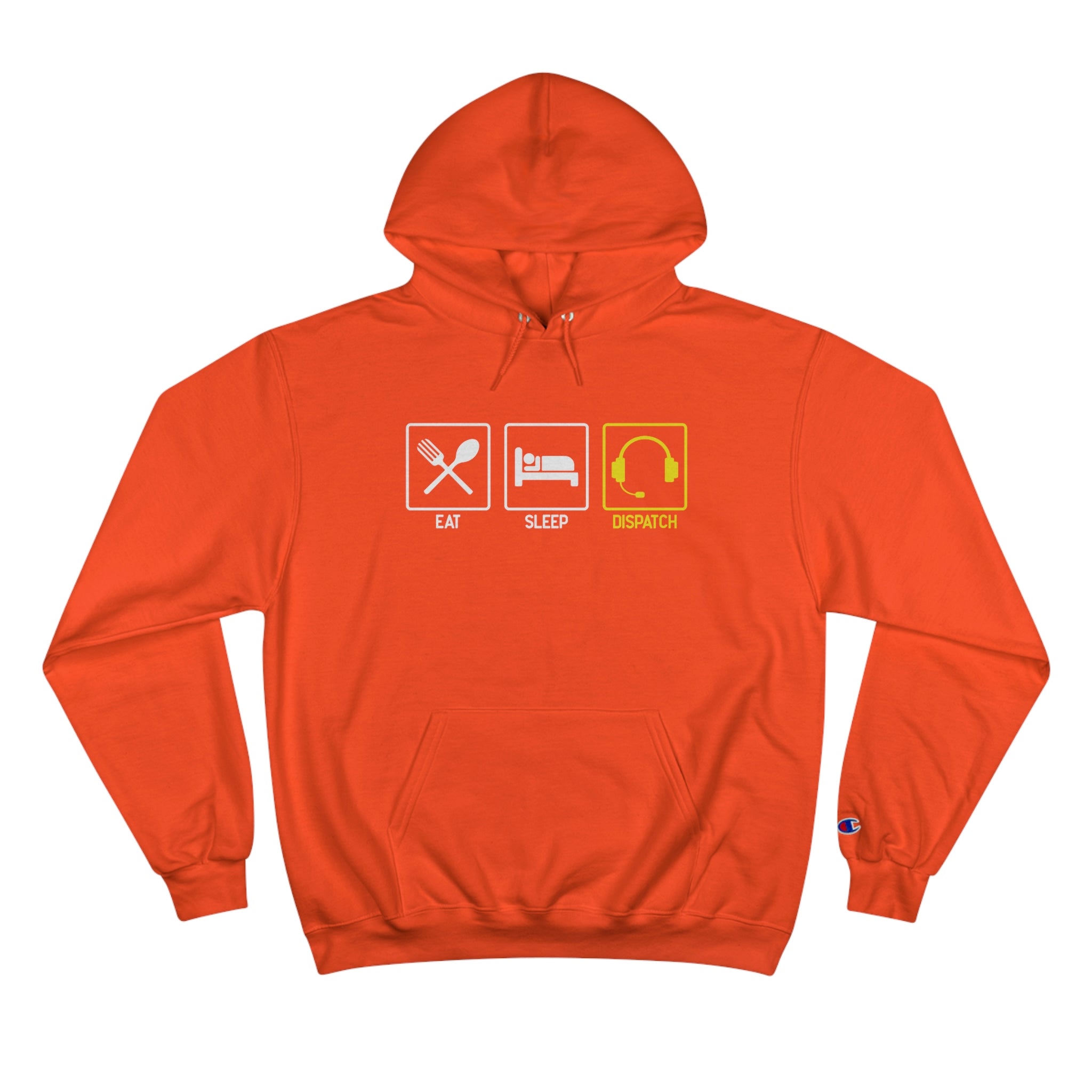 Eat, Sleep, Dispatch Champion Hoodie