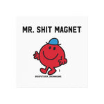 Mr. Shit Magnet Square Magnet