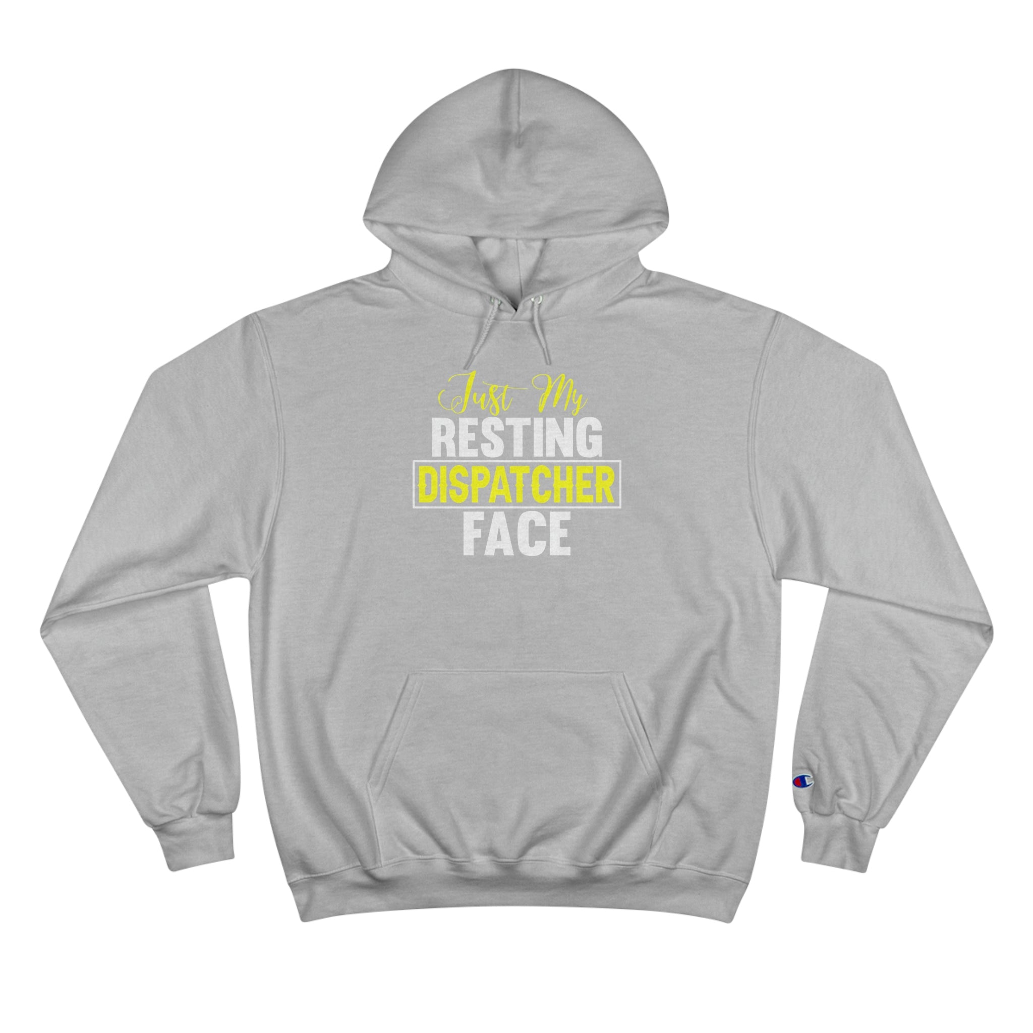 Just My Resting Dispatcher Face Champion Hoodie