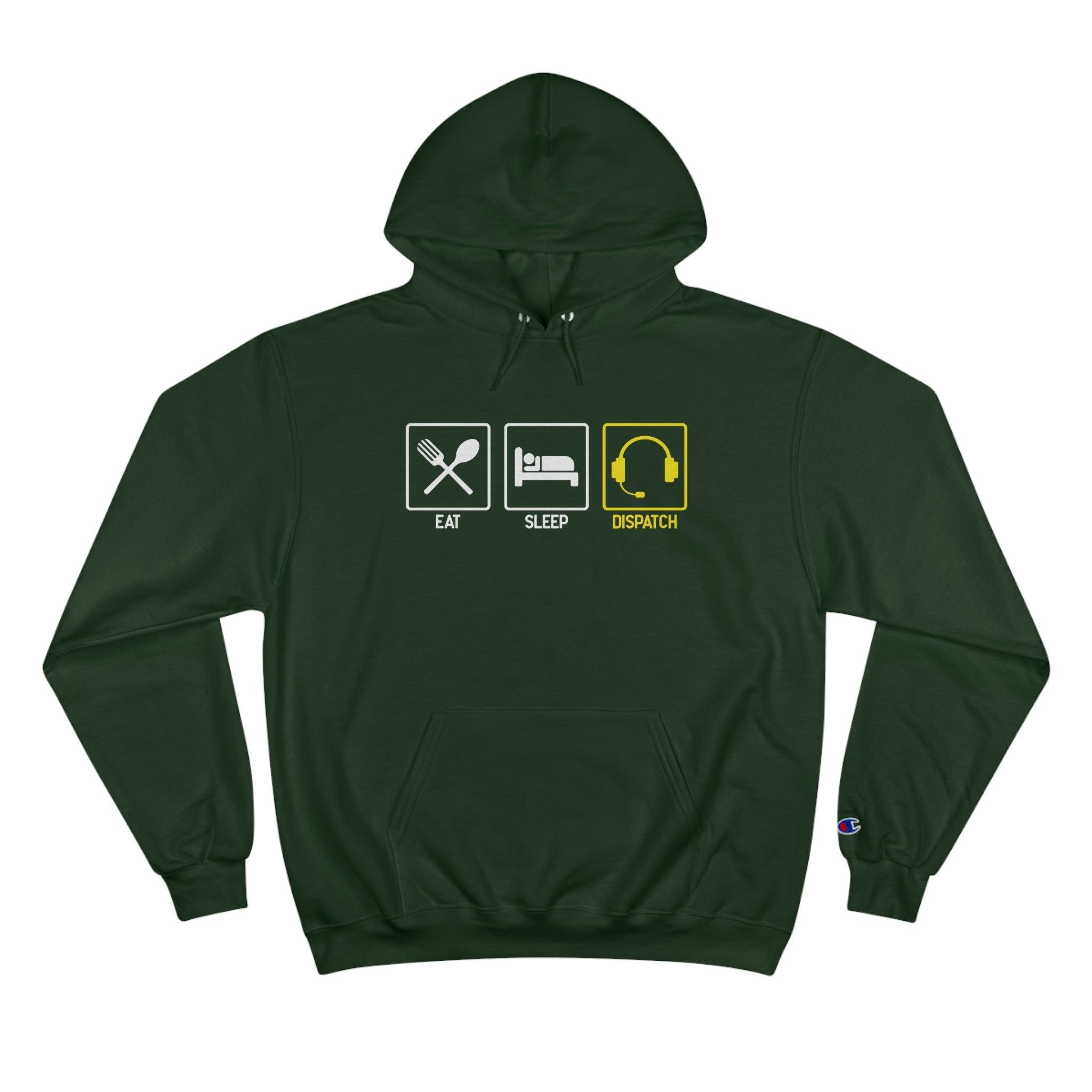 Eat, Sleep, Dispatch Champion Hoodie